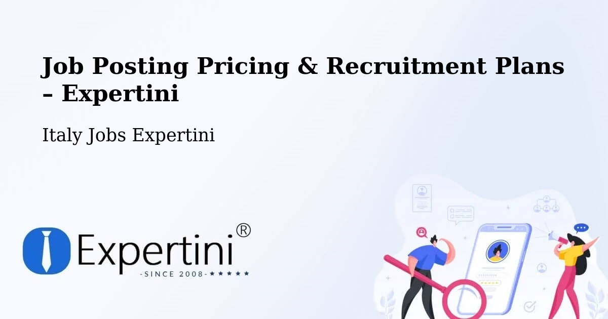 Job Posting Pricing & Recruitment Plans – Capralba - Capralba, Italy Jobs Expertini